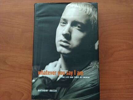 Whatever you say I am. The life and times of Emine